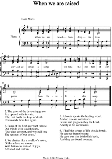 When we are raised. A new tune to a wonderful Isaac Watts hymn.