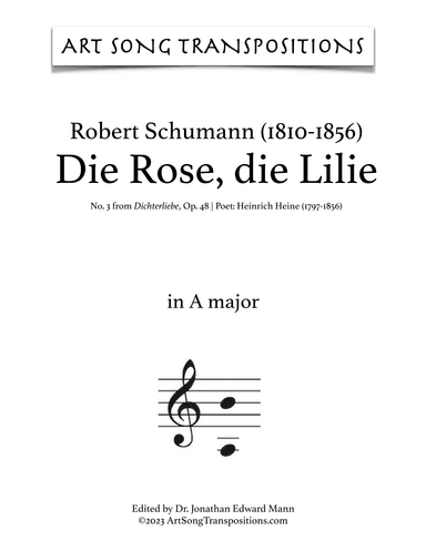 SCHUMANN: Die Rose, die Lilie, Op. 48 no. 3 (transposed to A major and A-flat major) (arr. ArtSongTranspositions.com)