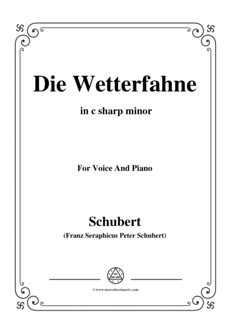 Schubert-Die Wetterfahne,in c sharp minor,Op.89,No.2,for Voice and Piano (arr. MSM)