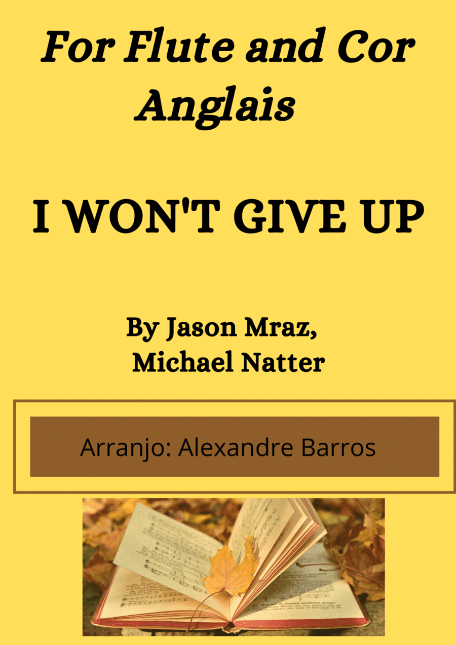 I Won't Give Up (arr. Alexandre Barros)