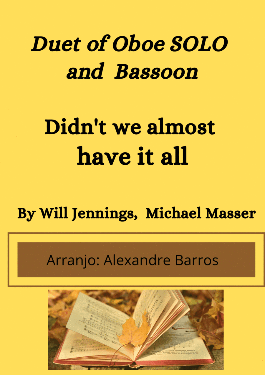 Didn't We Almost Have It All (arr. Alexandre Barros)
