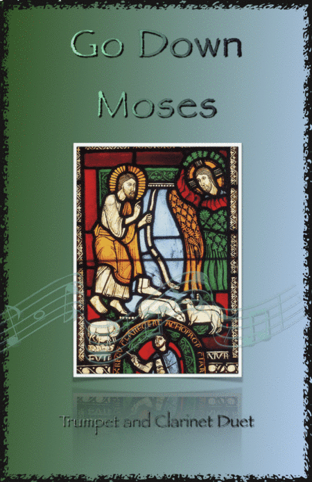 Go Down Moses, Gospel Song for Trumpet and Clarinet Duet (arr. David McKeown)