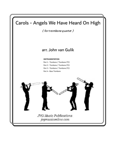 Angels We Have Heard On High - Carols - Trombone Quartet (arr. John van Gulik)