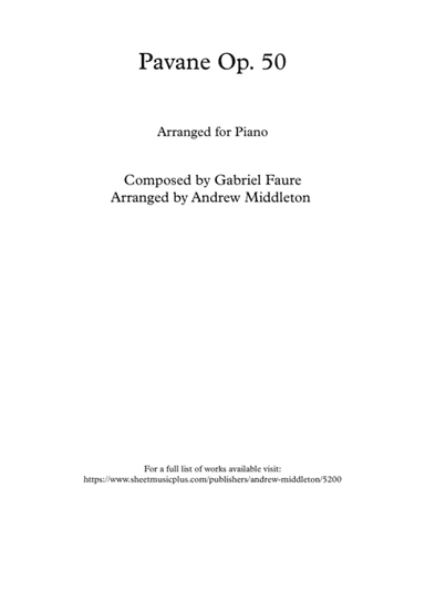 Pavane Op. 50 arranged for Solo Piano (arr. Andrew Middleton)