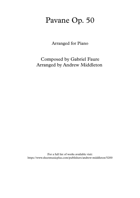 Pavane Op. 50 arranged for Solo Piano (arr. Andrew Middleton)