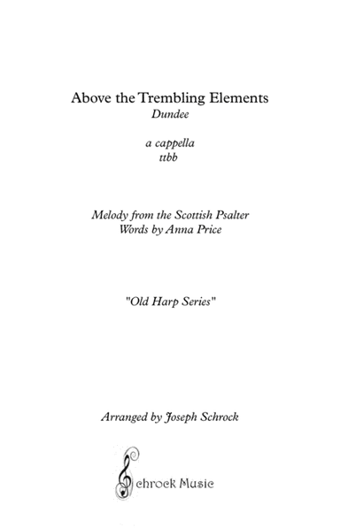 Above the Trembling Elements (arr. Schrock Music)
