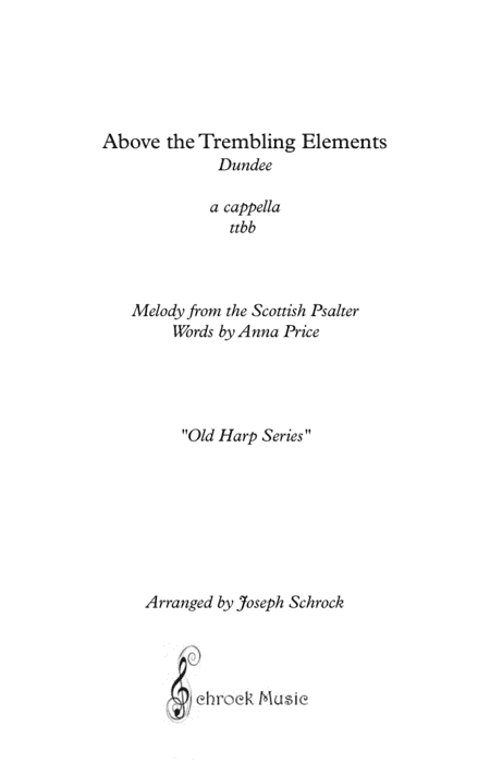 Above the Trembling Elements (arr. Schrock Music)