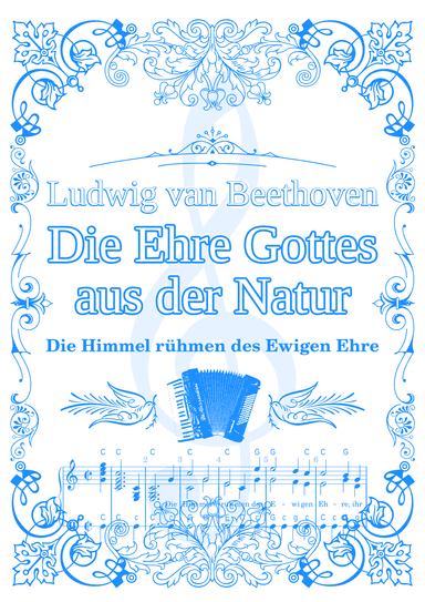 Die Ehre Gottes aus der Natur (Die Himmel rühmen des Ewigen Ehre, Ludwig van Beethoven; accordion) (arr. Manuela Rosa)