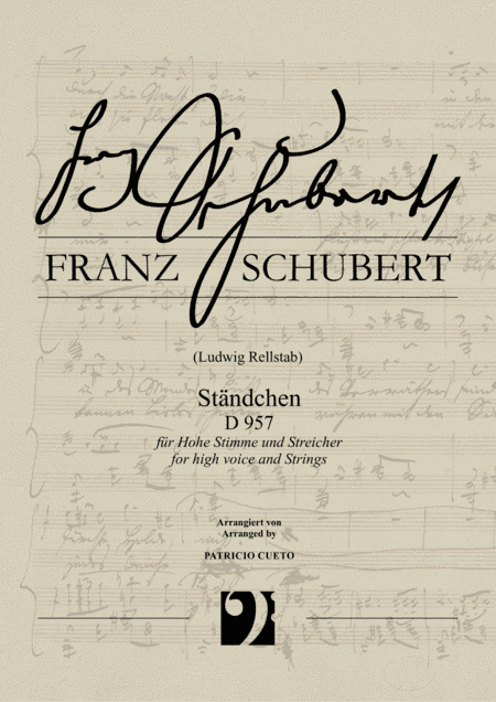 Ständchen (Serenade) D 957 (Franz Schubert) arranged for High voice and Strings (arr. Patricio Cueto)