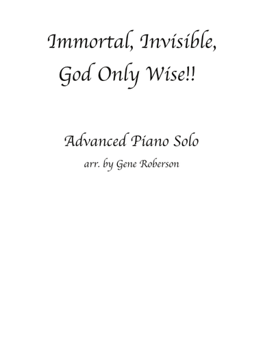 Immortal, Invisible, God Only Wise (arr. Gene Roberson)