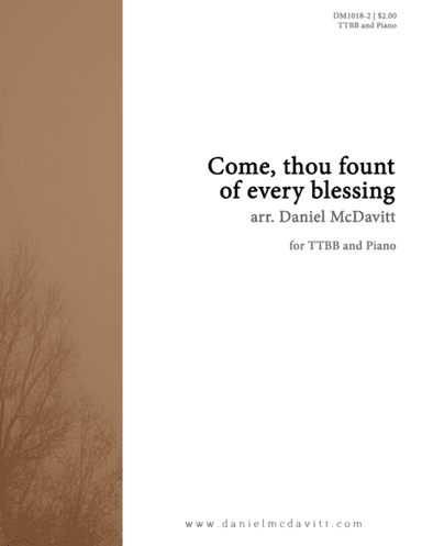 Come, Thou Fount of Every Blessing (arr. Daniel McDavitt)
