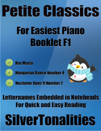 Petite Classics for Easiest Piano Booklet F1 (arr. SilverTonalities)
