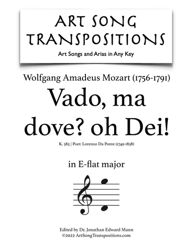 MOZART: Vado, ma dove? oh Dei!, K. 583 (transposed to E-flat major) (arr. ArtSongTranspositions.com)