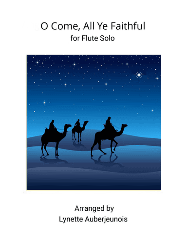 O Come, All Ye Faithful - Flute Solo (arr. Lynette Auberjeunois)