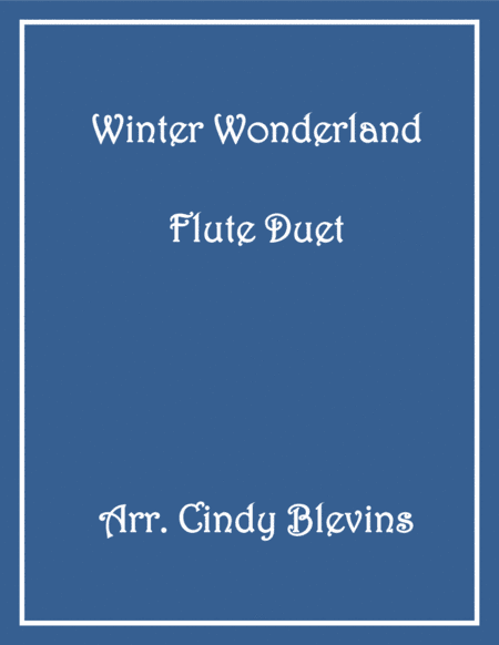 Winter Wonderland (arr. Cindy Blevins)