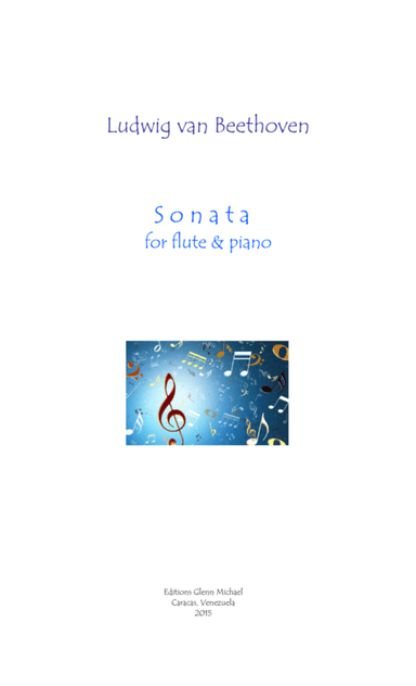 Beethoven Sonata for flute & piano (arr. Editions Glenn Michael, Caracas, Venezuela)