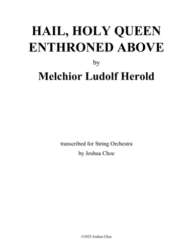 Hail, Holy Queen Enthroned Above (String Orchestra Version) (arr. Joshua Choe)