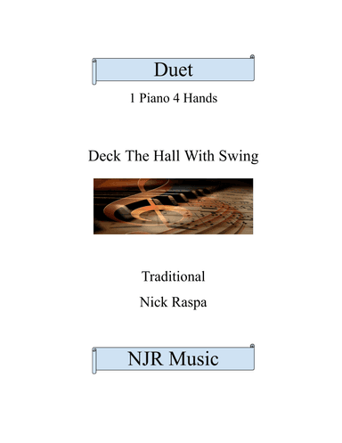 Deck The Hall With Swing (1 piano 4 hands) intermediate (arr. Nick Raspa)
