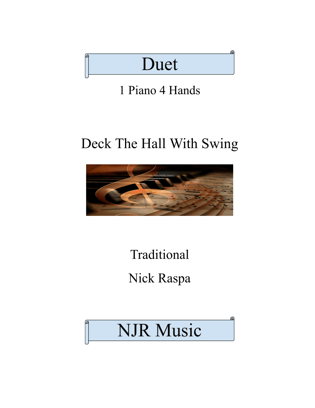 Deck The Hall With Swing (1 piano 4 hands) intermediate (arr. Nick Raspa)
