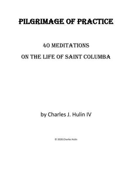 40 Meditations on the Life of St. Columba