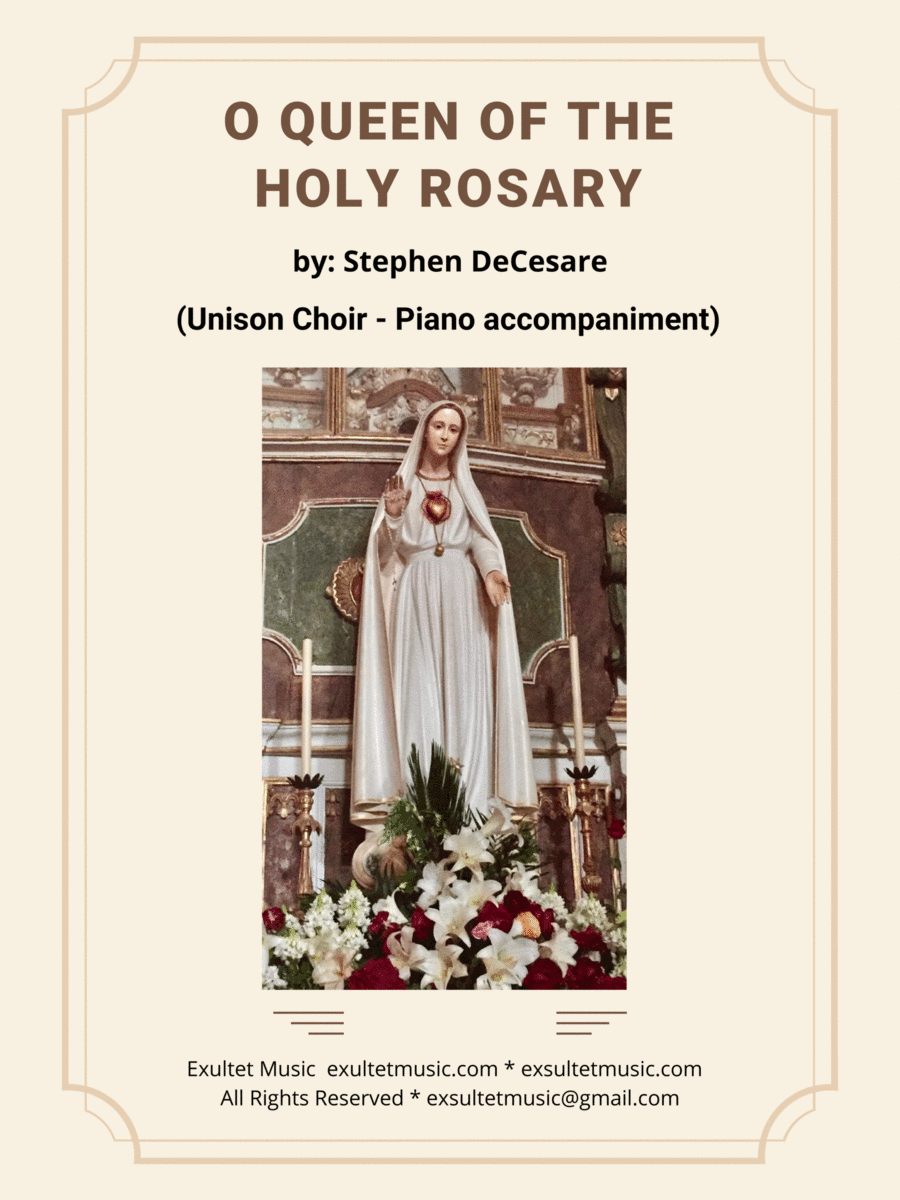 O Queen Of The Holy Rosary (Unison choir - Piano accompaniment) (arr. Stephen DeCesare)