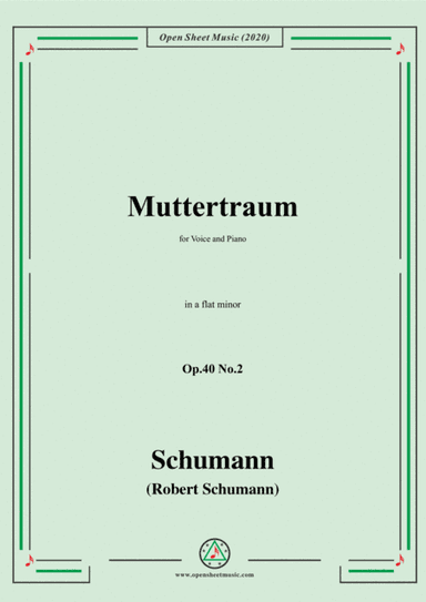 Schumann-Muttertraum Op.40 No.2,in a flat minor (arr. MSM)