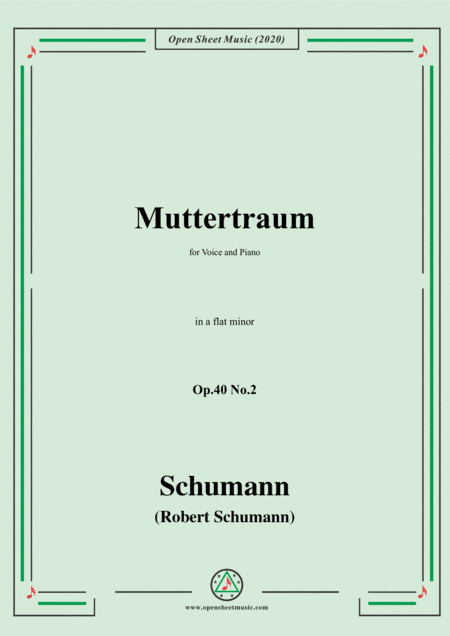 Schumann-Muttertraum Op.40 No.2,in a flat minor (arr. MSM)