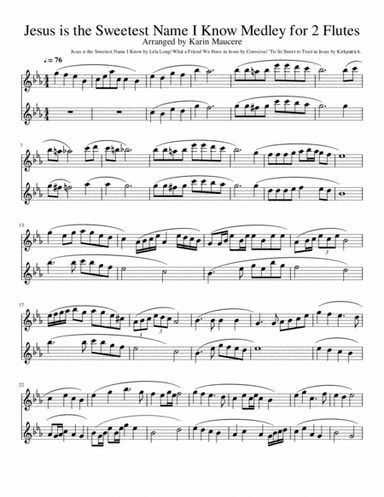 Jesus Is the Sweetest Name I Know Medley for 2 Flutes (arr. Karin Maucere)