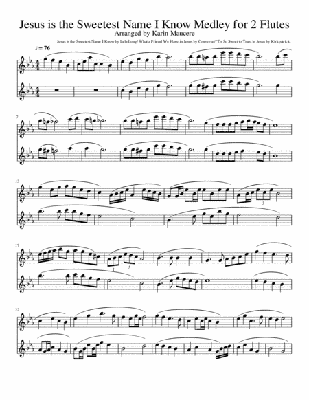 Jesus Is the Sweetest Name I Know Medley for 2 Flutes (arr. Karin Maucere)