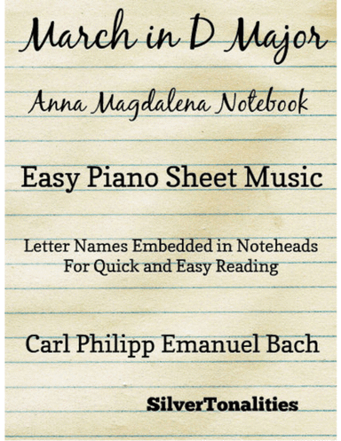 March In D Major Anna Magdalena Notebook Easy Piano Sheet Music (arr. SilverTonalities)