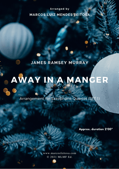 Away in a Manger - Saxophone Quartet (SET 1) (arr. MARCOS LUIZ MENDES FEITOSA)