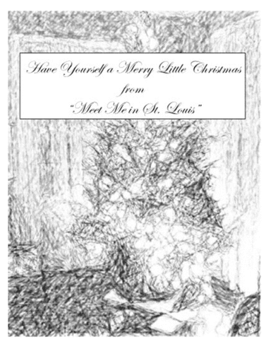 Have Yourself A Merry Little Christmas  from MEET ME IN ST. LOUIS (arr. Christopher Hart ASCAP)