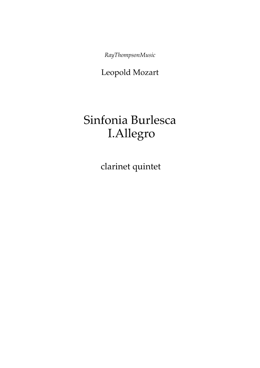 Leopold Mozart : Sinfonia Burlesca Mvt.1 Allegro - clarinet quintet (arr. Ray Thompson)