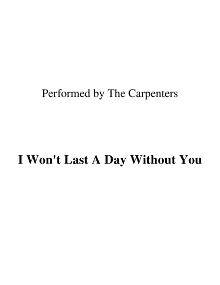 I Won't Last A Day Without You (arr. Ronn M)