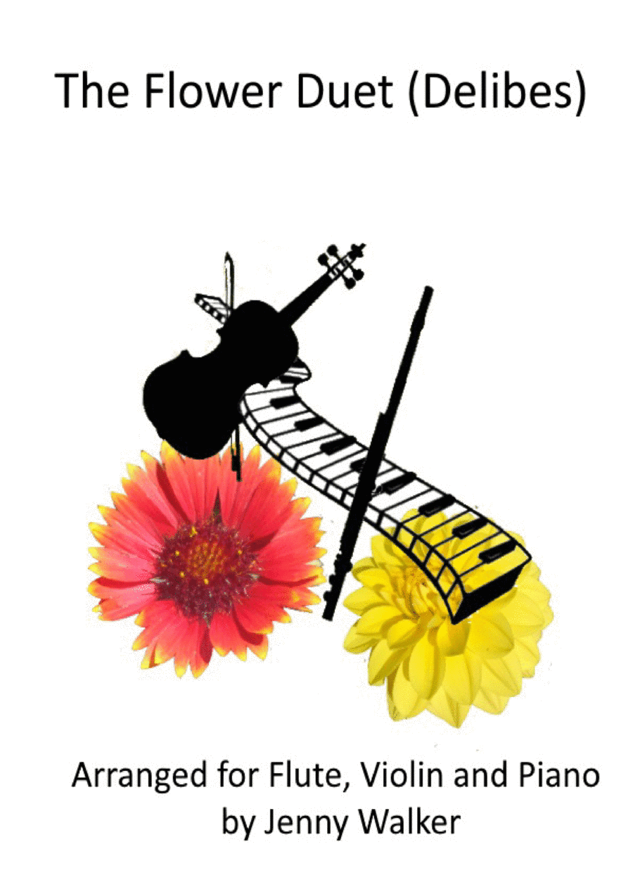 The Flower Duet for Flute, Violin and Piano - Score Only (arr. J Walker)