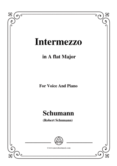 Schumann-Intermezzo,in A flat Major,for Voice and Piano (arr. MSM)