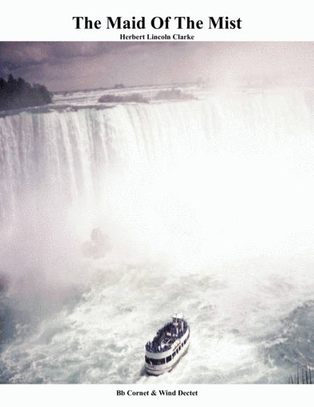 The Maid of the Mist for Bb Cornet ((Trumpet, Flugel, Baritone, Euphonium TC) & Wind Dectet (arr. Keith Terrett)
