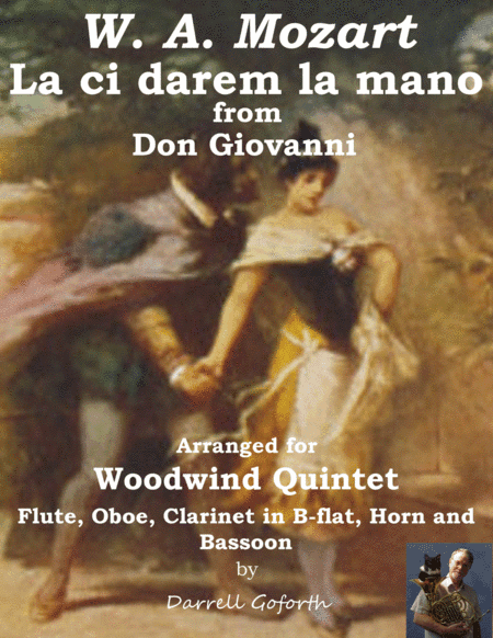 Mozart: "La ci darem la mano" from Don Giovanni for Woodwind Quintet (arr. Darrell Goforth)
