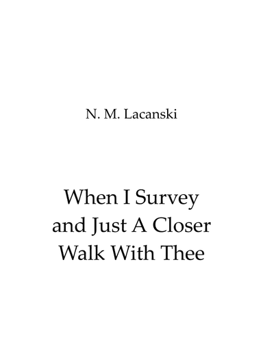 When I Survey and Just a Closer (arr. theupperstaff.com)