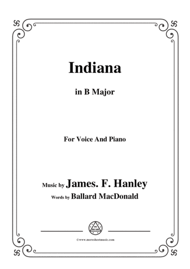 James F. Hanley-Indiana,in B Major,for Voice and Piano (arr. MSM)