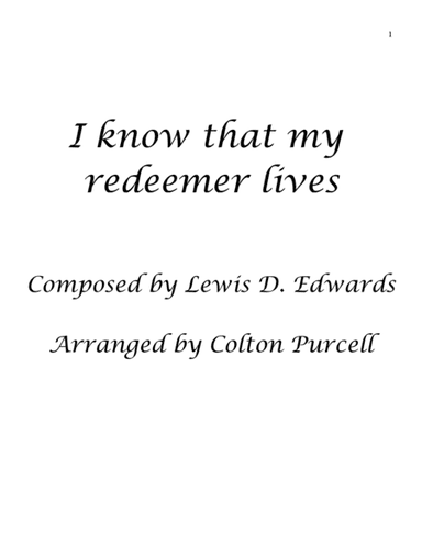 I know that My Redeemer Lives (arr. Colton Rhodri Purcell)