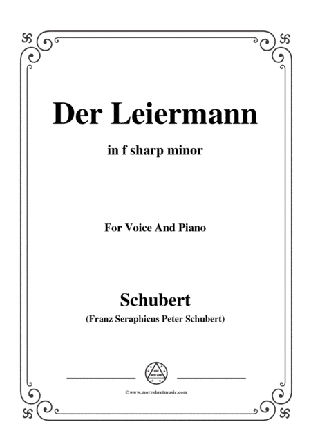 Schubert-Der Leiermann,in f sharp minor,Op.89 No.24,for Voice and Piano (arr. MSM)
