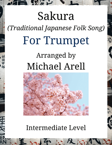 Sakura--Intermediate Trumpet (arr. Michael Arell)