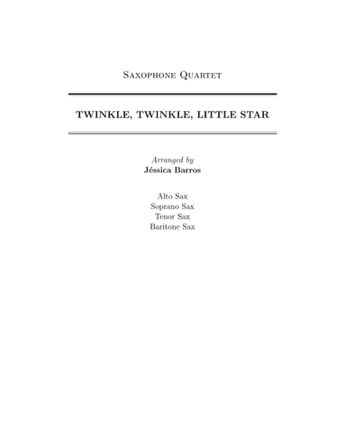 Twinkle, twinkle, little star (Saxophone Quartet) (arr. Jéssica Barros)
