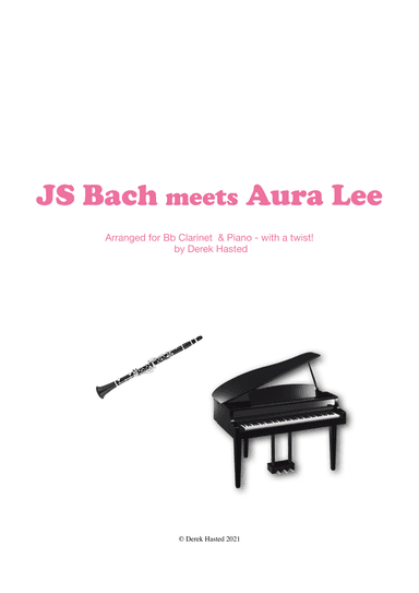 JS Bach meets Aura Lee - Bb Clarinet and Piano (arr. Derek Hasted)