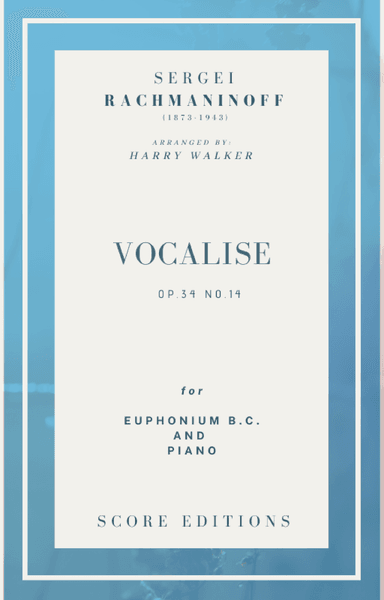 Vocalise (Rachmaninoff)  for Euphonium B.C. and Piano (arr. Harry Walker)
