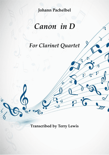 Canon in D (Transcribed for Clarinet Quartet) (arr. Terry Lewis)
