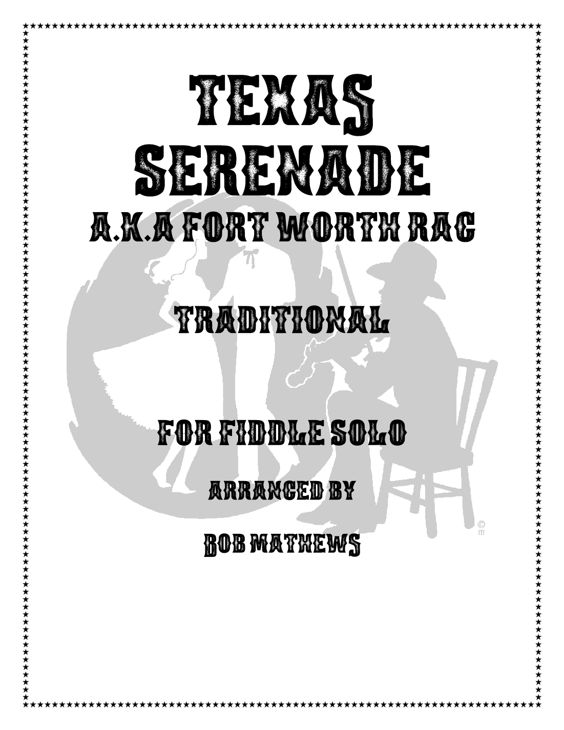 Texas Serenade A.K.A. Fort Worth Rag (arr. Bob Mathews)