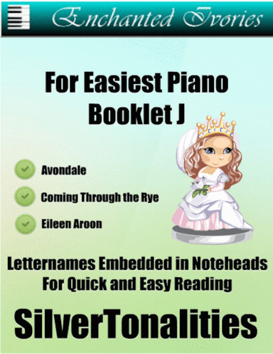 Enchanted Ivories For Easiest Piano Booklet J (arr. SilverTonalities)