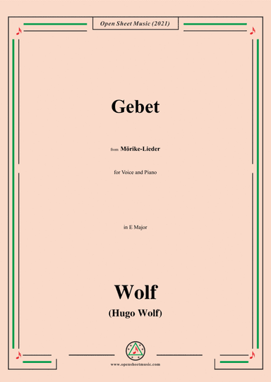 Wolf-Gebet,in E Major,in E Major,IHW 22 No.28,from Morike-Lieder,for Voice and Piano (arr. Open Cloud)